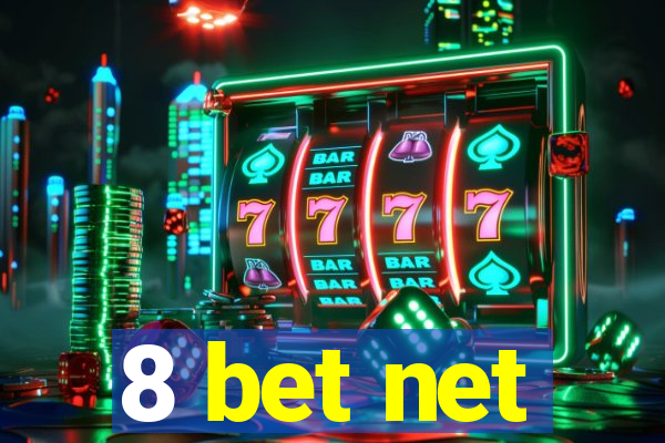 8 bet net